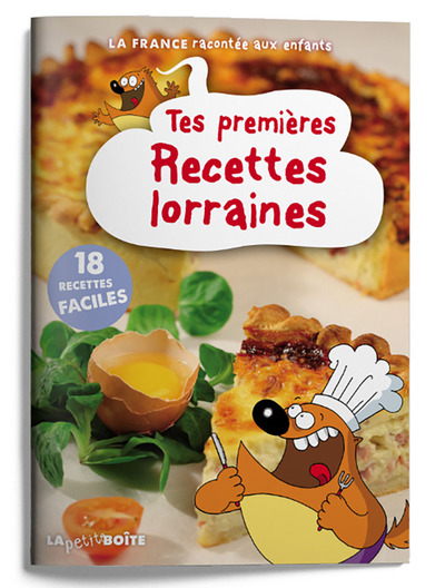 Image de TES PREMIERES RECETTES LORRAINES