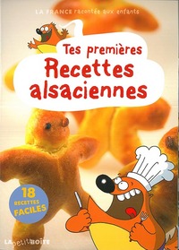Picture of Tes premières recettes alsaciennes