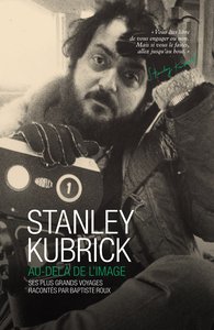 Image de STANLEY KUBRICK - AU-DELA DE L'IMAGE