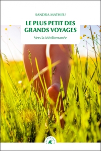 Image de Le Plus Petit des grands voyages - Vers la Méditerranée