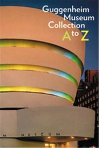 Picture of Guggenheim Museum Collection A To Z /anglais
