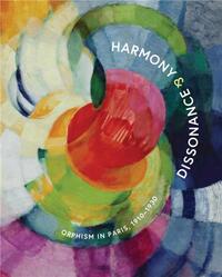 Image de Harmony and Dissonance: Orphism in Paris, 1910-1930 /anglais