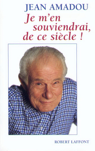 Image de Je m'en souviendrai de ce siècle !