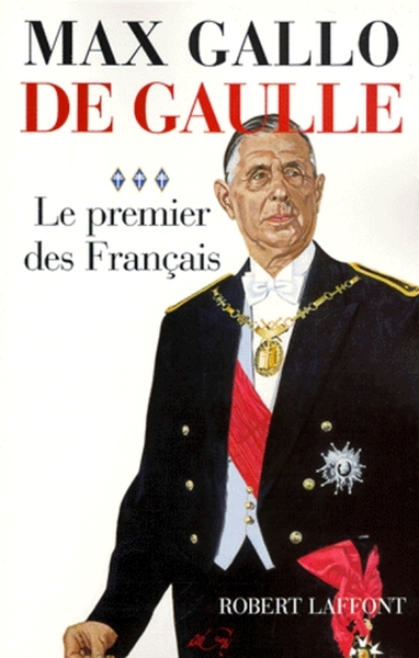Image de De Gaulle - Tome 3 Le premier des Français - 1946-1962