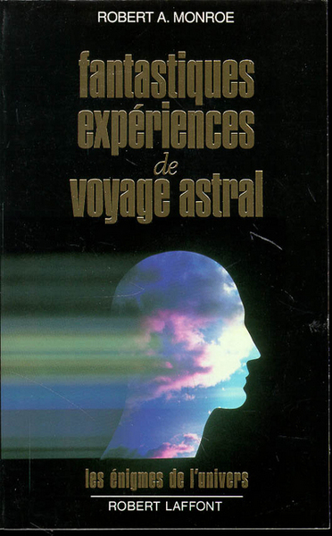 Picture of Fantastiques expériences de voyage astral