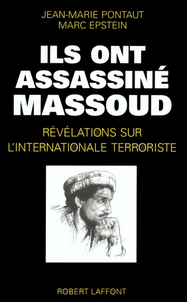 Image de Ils ont assassiné Massoud révélations sur l'internationale terroriste