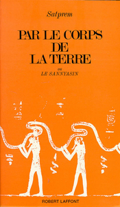 Picture of Par le corps de la terre ou le Sannyasin