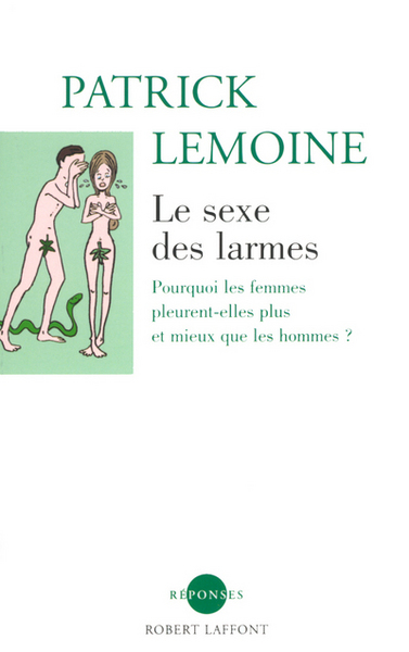 Image de Le sexe des larmes pourquoi les femmes pleurent- elles plus et mieux que les hommes ?