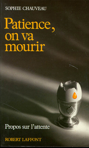 Image de Patience, on va mourir