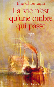 Picture of La vie n'est qu'une ombre qui passe