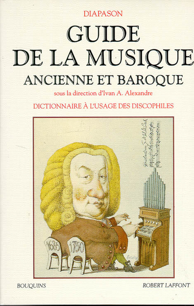 Image de Guide de la musique ancienne et baroque dictionnaire à l'usage des discophiles