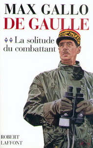 Image de De Gaulle - tome 2 - La solitude du combattant - 1940-1946