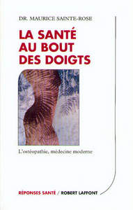 Image de La santé au bout des doigts l'osthéopathie, médecine moderne