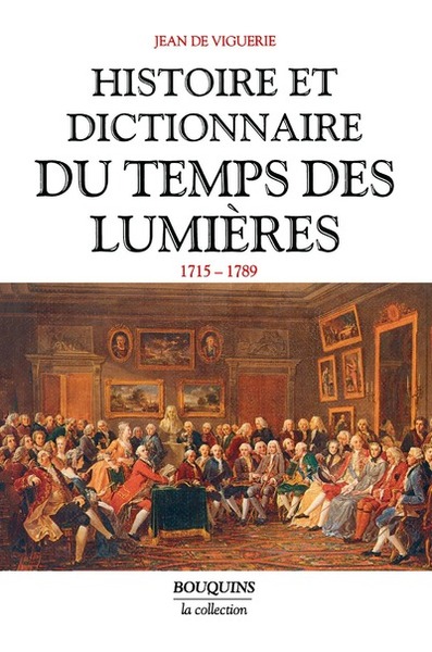 Image de Histoire et dictionnaire du temps des Lumières