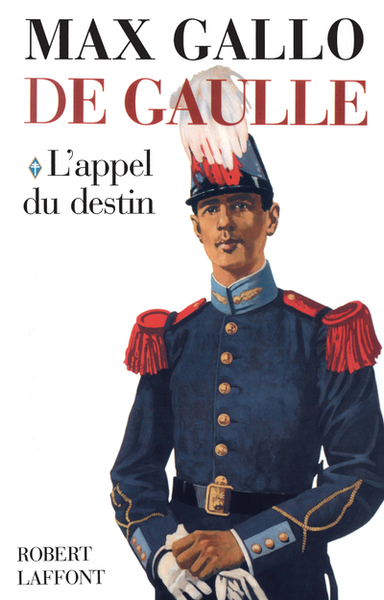 Image de De Gaulle - Tome 1 L'Appel du destin - 1890-1940