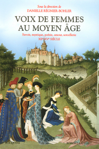 Picture of Voix de femmes au Moyen âge savoir, mystique, poésie, amour, sorcellerie