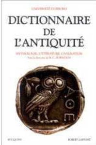 Image de Dictionnaire de l'Antiquité mythologie, littérature, civilisation