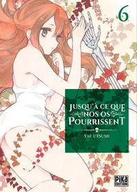 Picture of Jusqu'à ce que nos os pourrissent T06
