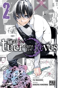 Image de J'irai te tuer dans tes rêves T02