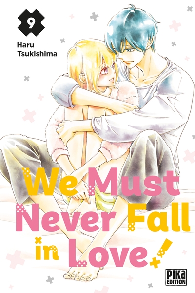 Image de We Must Never Fall in Love! T09