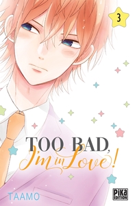 Image de Too bad, I'm in love! T03