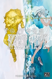 Image de To Your Eternity T16