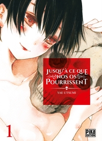 Picture of Jusqu'à ce que nos os pourrissent T01