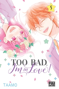 Image de Too bad, I'm in love! T05