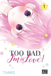 Image de Too bad, I'm in love! T01