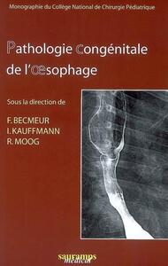 Picture of PATHOLOGIE CONGENITALE DE L'OESOPHAGE GEUP 2006