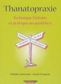 Picture of LA THANATOPRAXIE TECHNIQUE HISTOIRE ET PRATIQUE AU QUOTIDIEN