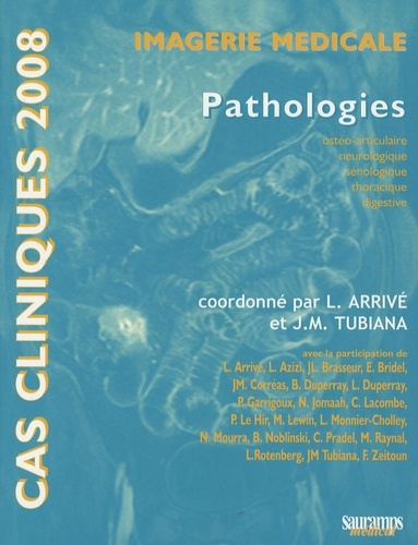 Image de CAS CLINIQUES 2008 EN PATHOL OSTEO ARTICULAIRE NEUROLOGIQUE SENOLOGIQUE THORACIQ