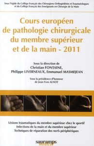 Picture of COURS EUROPEEN DE PATHOLOGIE CHIRUGIE DU MEMBRE SUPERIEUR ET DE LA MAIN 2011