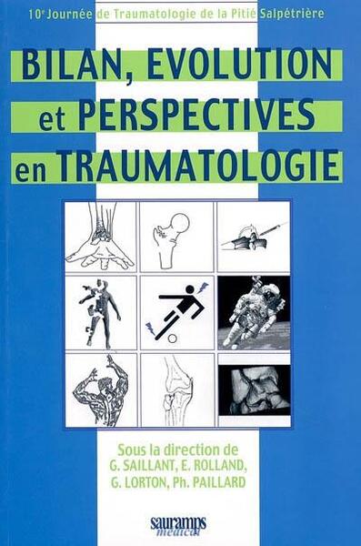 Picture of BILAN, EVOLUTION ET PERSPECTIVES EN TRAUMATOLOGIE