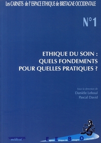 Picture of ETHIQUE DU SOIN N1 QUELS FONDEMENTS POUR QUELLES PRATIQUES?