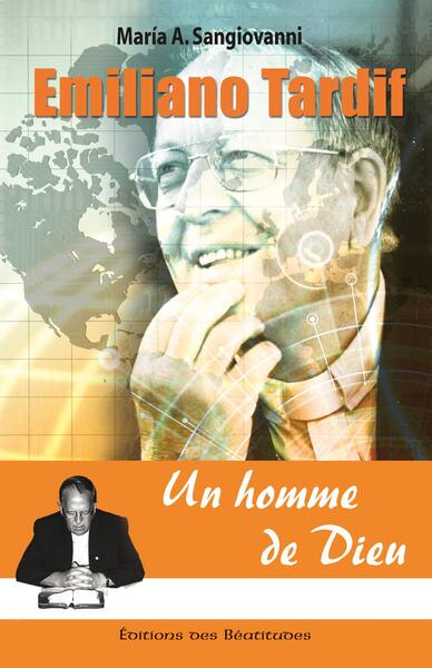 Picture of Emiliano Tardif, un homme de Dieu
