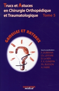 Picture of TRUCS ET ASTUCES EN CHIRURGIE ORTHOPEDIQUE TOME 5