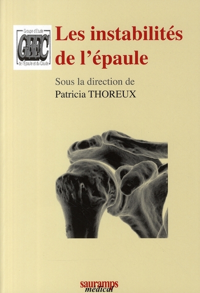 Picture of LES INSTABILITES DE L'EPAULE - COLLECTION MONOGRAPHIE DU GEEC