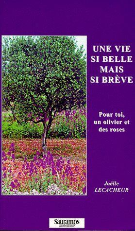 Image de UNE VIE SI BELLE MAIS SI BREVE