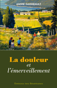 Image de La douleur et l’émerveillement