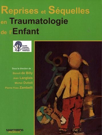 Picture of REPRISES ET SEQUELLES EN TRAUMATOLOGIE DE L'ENFANT