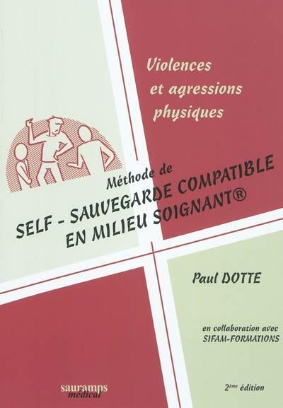 Image de VIOLENCES ET AGRESSIONS PHYSIQUES METHODE DE SELF- SAUVE- GARDE EN MILIEU SOIGNA