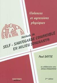 Image de VIOLENCES ET AGRESSIONS PHYSIQUES METHODE DE SELF- SAUVE- GARDE EN MILIEU SOIGNA