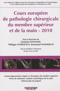 Picture of COURS EUROPEEN DE PATHOLOGIE CHIRUGIE DU MEMBRE SUPERIEUR ET DE LA MAIN 2010