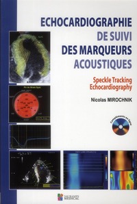 Picture of ECHOCARDIOGRAPHIE DE SUIVI DES MARQUEURS ACOUSTIQUE. SPECKLE TRACKING ECHOCARDIO