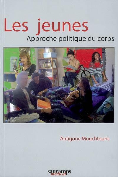 Picture of LES JEUNES. APPROCHE POLITIQUE DU CORPS