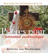 Picture of Prières pour l’adoration eucharistique
