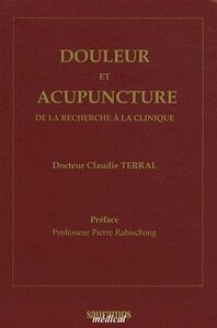 Image de DOULEUR ET ACUPUNCTURE. DE LA RECHERCHE A LA CLINIQUE
