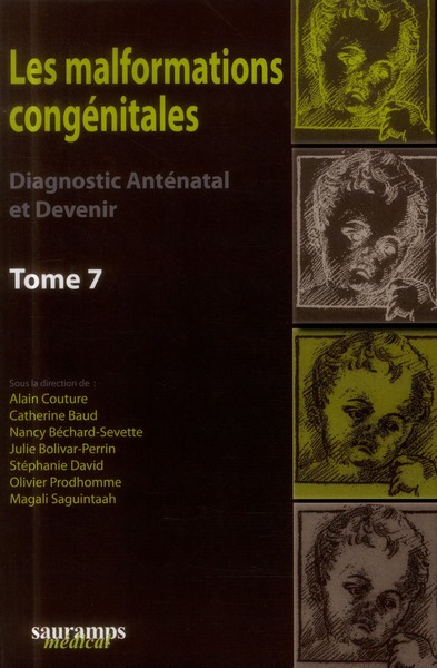 Picture of LES MALFORMATIONS CONGENITALES. DIAGNOSTIC ANTENATAL ET DEVENIR. TOME 7