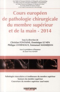 Picture of COURS EUROPEEN DE PATHOLOGIE CHIRURGICALE DU MEMBRE SUPERIEUR ET DE LA MAIN 2014